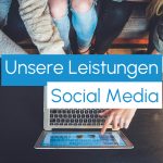 Unsere Leistungen: Social Media